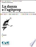 La danza e l'agitprop. I teatri non teatrali nella cultura tedesca del primo Novecento