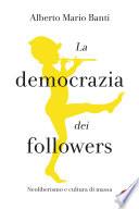 La democrazia dei followers