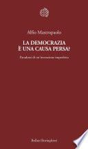 La democrazia è una causa persa?