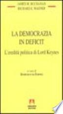 La democrazia in deficit. L'eredità politica di lord Keynes