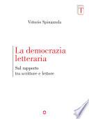 La democrazia letteraria. Sul rapporto tra scrittore e lettore