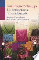 La democrazia provvidenziale. Saggio sull'eguaglianza nella società contemporanea