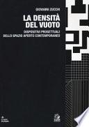 La densità del vuoto. Dispositivi progettuali dello spazio aperto contemporaneo