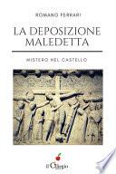 La deposizione maledetta. Mistero nel castello