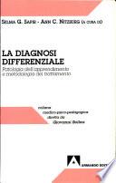 La diagnosi differenziale. Patologia dell'apprendimento e metodologia del trattamento