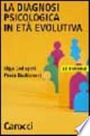La diagnosi psicologica in età evolutiva