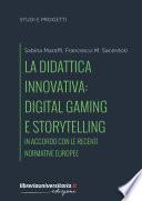 La didattica innovativa: digital gaming e storytelling