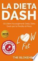 La dieta Dash: Gli ultimi accorgimenti della Dieta Dash per la perdita di peso