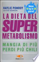 La dieta del supermetabolismo