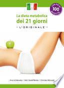 La dieta metabolica dei 21 giorni -L' Original - (Edizione italiana)