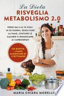 La Dieta Risveglia Metabolismo 2.0
