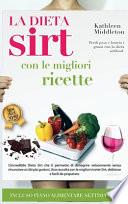 La Dieta Sirt con le Migliori Ricette