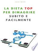 La Dieta TOP per Dimagrire Subito e Facilmente