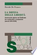 La difesa delle libertà. Autonomie alpine nel Delfinato tra continuità e mutamenti (secoli XVII-XVIII)