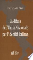 La Difesa Dell’unità Nazionale Per L’identità Italiana