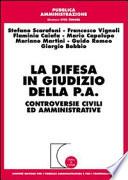 La difesa in giudizio della P.A. Controversie civili ed amministrative