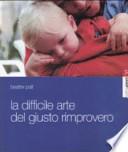La difficile arte del giusto rimprovero