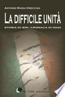 La difficile unità