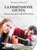 La dimensione giusta. Giovani lavoratori nella PMI italiana