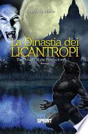 La Dinastia del Licantropi
