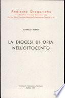 La diocesi di Oria nell'Ottocento. Aspetti socio-religiosi di una diocesi del Sud (1798-1888)