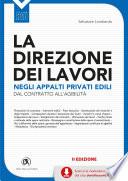 La direzione dei lavori negli appalti privati edili - II edizione