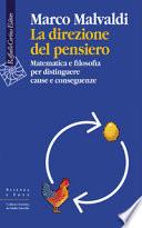 La direzione del pensiero. Matematica e filosofia per distinguere cause e conseguenze