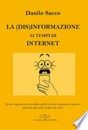 La (dis)informazione ai tempi di internet