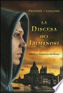La discesa dei luminosi