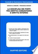 La disciplina dei porti tra diritto comunitario e diritto interno