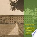 La disciplina della terra. I 140 anni della Scuola Agraria Pastori di Brescia