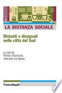 La distanza sociale. Distanti e disuguali nelle città del Sud