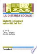 La distanza sociale: Distanti e disuguali nelle città del Sud