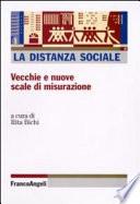 La distanza sociale: Vecchie e nuove scale di misurazione