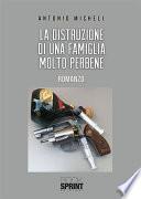 La distruzione di una famiglia molto perbene