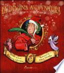 La divina avventura. Il fantastico viaggio di Dante