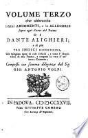 La divina commedia, accresciuta di un doppio rimario [by C. Noci] per opera del signor G.A. Volpi