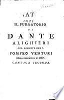 La divina commedia, con una dichiarazione del senso letterale [by P. Venturi, ed. by F.A. Zaccaria