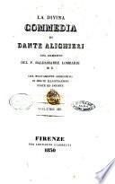 La Divina Commedia di Dante Alighieri col comento del P. Baldassarre Lombardi m. c. ora nuovamente arricchito di molte illustrazioni edite ed inedite. Volume 1.[-3.]