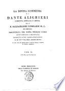 La Divina Commedia di Dante Alighieri corretta spiegata e difesa dal p. Baldassarre Lombardi M.C. nel 1791, riscontrata ora sopra preziosi codici nuovamente emendata di molte altre vaghe annotazioni e di un volume arricchita in cui tra le altre cose si tratta della visione di frate Alberico