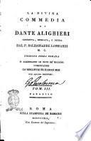 La Divina Commedia di Dante Alighieri corretta, spiegata, e difesa dal P. Baldassarre Lombardi ... Tom. 1. [-3.]