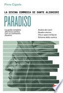 La Divina Commedia di Dante Alighieri. Paradiso. La guida completa alla terza cantica con un commento d'autore