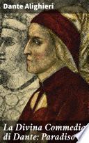 La Divina Commedia di Dante: Paradiso