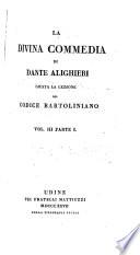 La divina commedia [ed. by Q. Viviani]. 3 voll. [in 4 pt.].