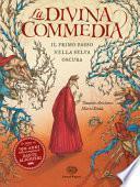 La Divina Commedia. Il primo passo nella selva oscura. Ediz. a colori