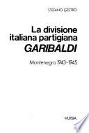 La divisione italiana partigiana Garibaldi
