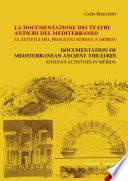 La documentazione dei teatri antichi del Mediterraneo. Le attività del progetto Athena a Mérida