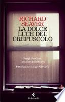 La dolce luce del crepuscolo