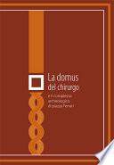 La domus del chirurgo e il complesso archeologico di Piazza Ferrari