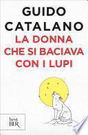 La donna che si baciava con i lupi